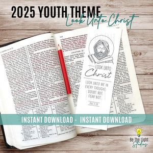 Look Unto Christ 2025 Youth Theme Bookmark - Instant Download