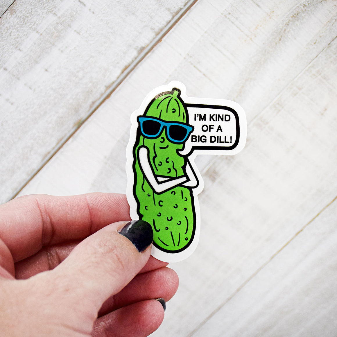 Lifebeats I'm Kind of a Big Dill Pickle Vinyl Sticker