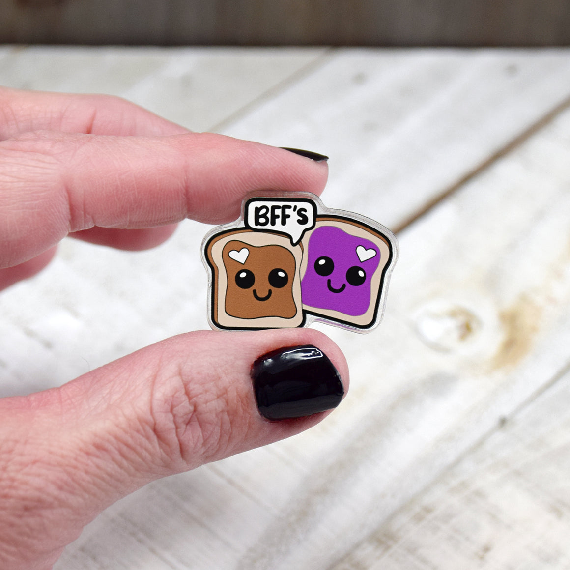 PB & J - We go together like Peanut Butter & Jelly Best Friends Pin