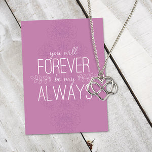 Forever and Always Necklace - Infinity Heart Silver Finish Charm